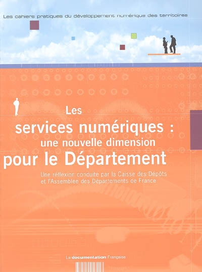 Les services numériques : une nouvelle dimension pour le département