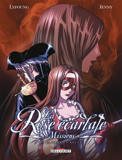 La rose écarlate : missions, tome 3 : La dame en rouge. Vol. 1