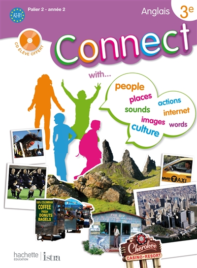 Connect, anglais 3e, palier 2, année 2 : A2-B1 : livre élève