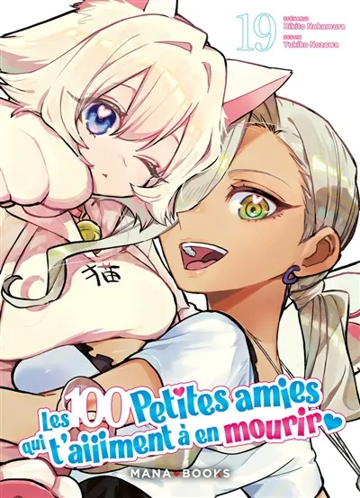 Les 100 petites amies qui t'aiiiment à en mourir. Vol. 19