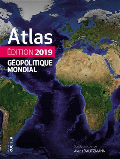Atlas géopolitique mondial : 2019