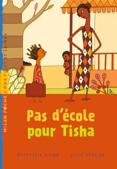 Pas d'école pour Tisha