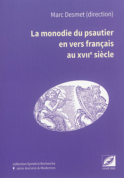 La monodie du psautier en vers français au XVIIe siècle
