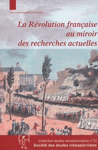 La révolution française au miroir des recherches actuelles