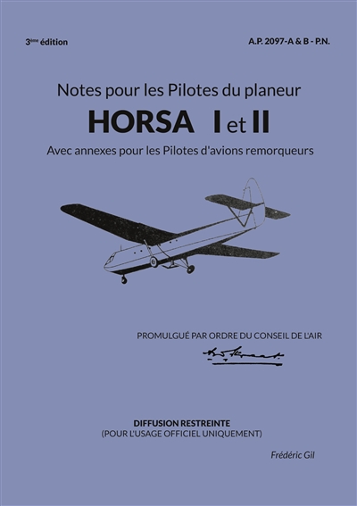 Notes pour les Pilotes du planeur HORSA I et II : Avec annexes pour les Pilotes d'avions remorqueurs