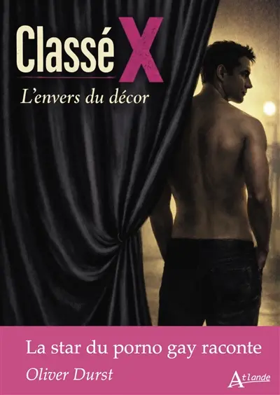 Classé X : l'envers du décor