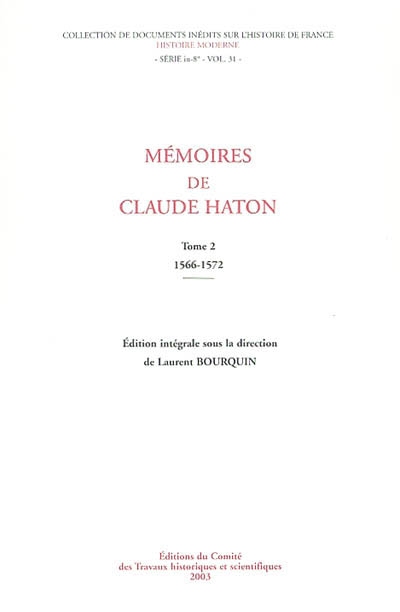 Mémoires de Claude Haton. Vol. 2. 1566-1572