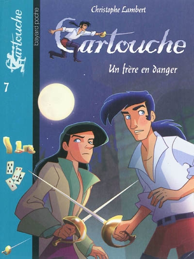 Cartouche Tome 7 : Un frère en danger