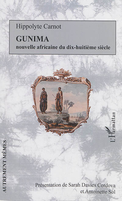 Gunima : nouvelle africaine du dix-huitième siècle