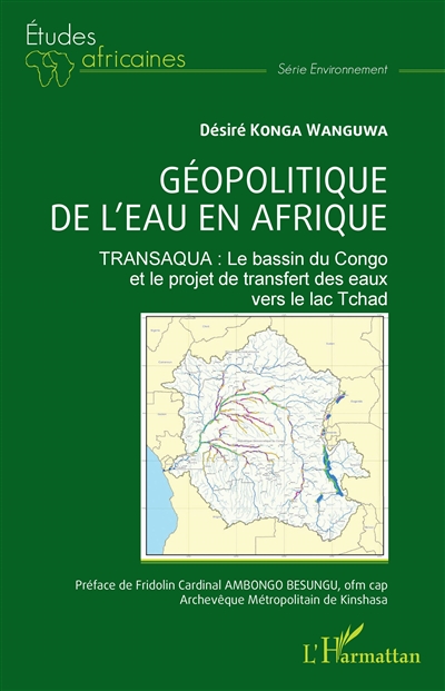Géopolitique de l'eau en Afrique : Transaqua : le bassin du Congo et le projet de transfert des eaux vers le lac Tchad
