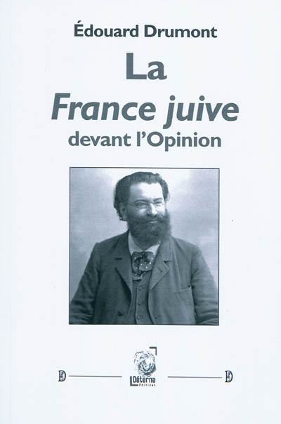 La France juive devant l'opinion / Édouard Drumont - BNF