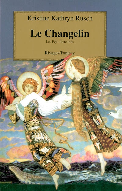 Les Fey. Vol. 3. Le Changelin