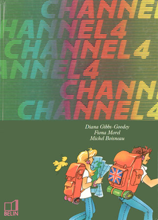 Channel 4 : langue vivante 1, livre de l'élève