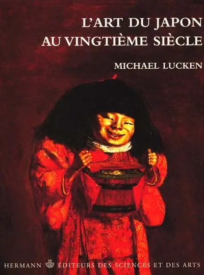 L'art du Japon au vingtième siècle : pensée, formes, résistances