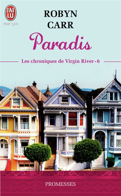 Les chroniques de Virgin River. Vol. 6. Paradis