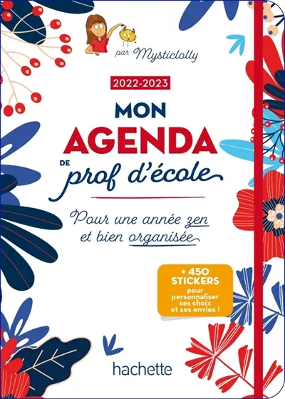 Mon agenda de prof d'école 2022-2023 : pour une année zen et bien organisée