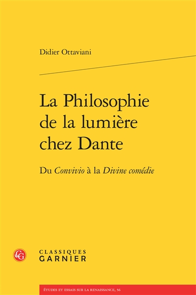 La philosophie de la lumière chez Dante : du Convivio à la Divine comédie