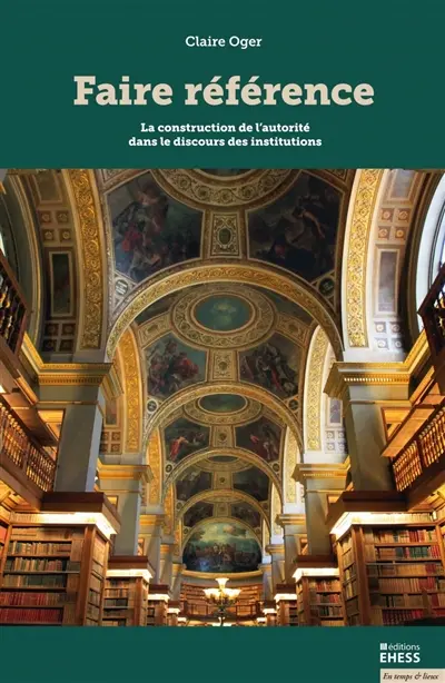 Faire référence : la construction de l'autorité dans le discours des institutions
