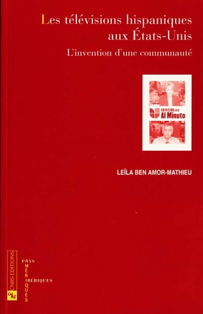 Les télévisions hispaniques aux Etats-Unis : l'invention d'une communauté
