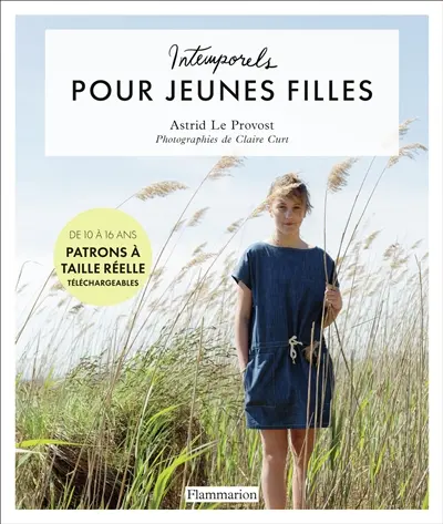 Intemporels pour jeunes filles : de 10 à 16 ans : patrons à taille réelle