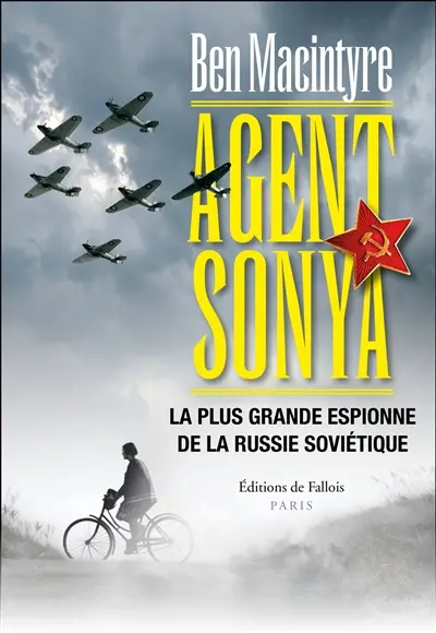 Agent Sonya : la plus grande espionne de la Russie soviétique