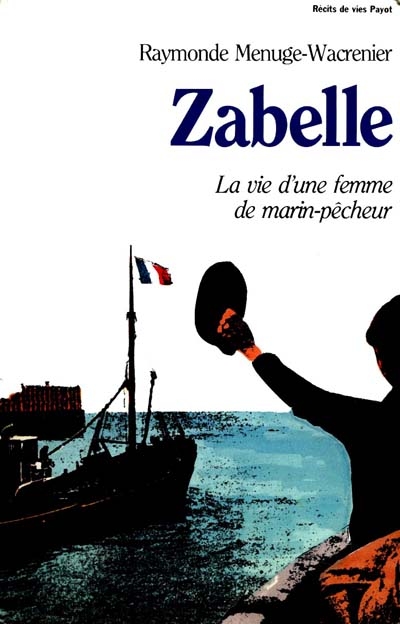 Zabelle : la vie d'une femme de marin pêcheur