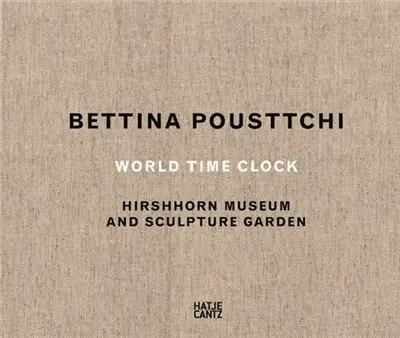 Bettina Pousttchi World Time Clock