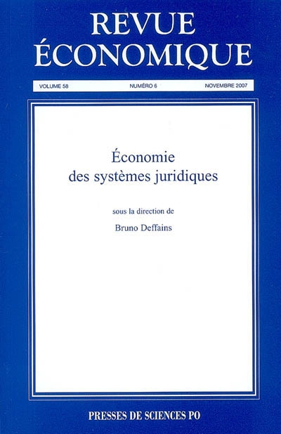 Revue économique, n° 58-6. Economie des systèmes juridiques