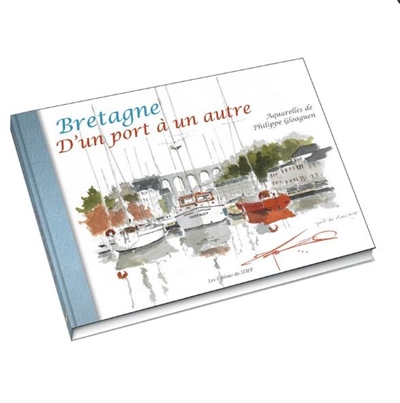 Bretagne : d'un port à l'autre