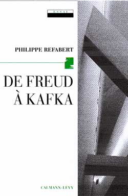 De Freud à Kafka : l'origine en procès