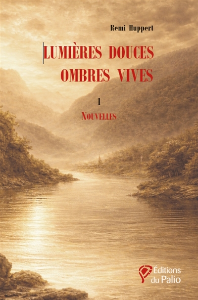 Lumières douces, ombres vives, tome 1