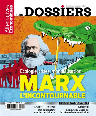 Les dossiers d'Alternatives économiques, n° 13. Ecologie, crises, mondialisation... : Marx, l'incontournable