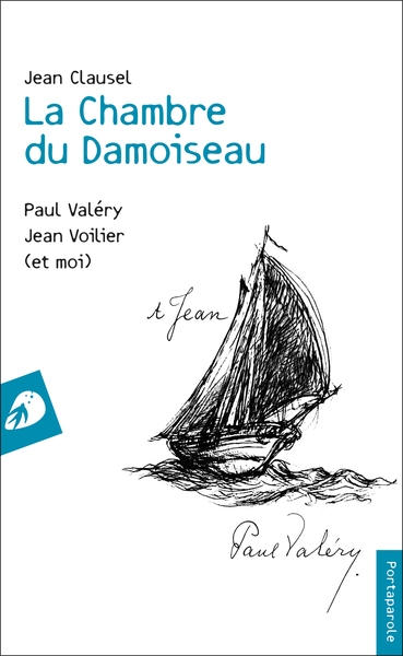 couverture du livre La chambre du damoiseau : Paul Valéry, Jean Voilier (et moi)
