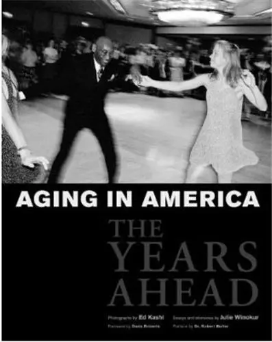 Ed Kashi Aging in America