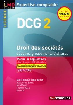 DCG 2, droit des sociétés et autres groupements d'affaires : manuel et applications
