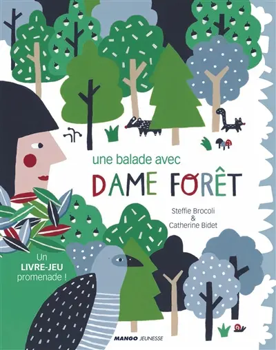 Une balade avec dame Forêt : un livre-jeu promenade !