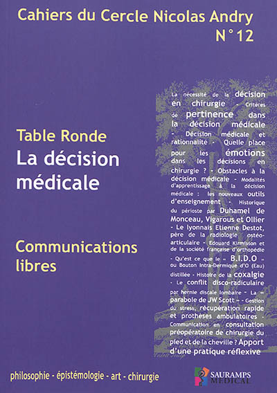 Cahiers du Cercle Nicolas Andry : philosophie, épistémologie, art, chirurgie, n° 12. La décision médicale
