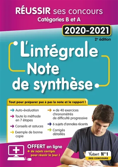 La note de synthèse : l'intégrale : réussir ses concours, catégories B et A, 2020-2021