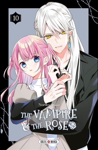 The vampire & the rose. Vol. 10