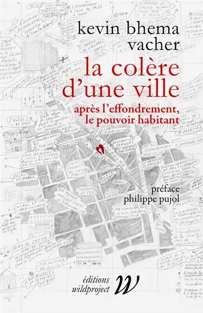 La colère d'une ville : après l'effondrement, le pouvoir habitant