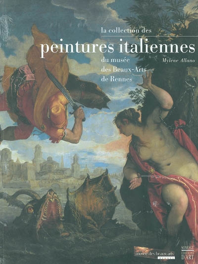 La collection des peintures italiennes du Musée des beaux-arts de Rennes, XIVe-XVIIIe siècle