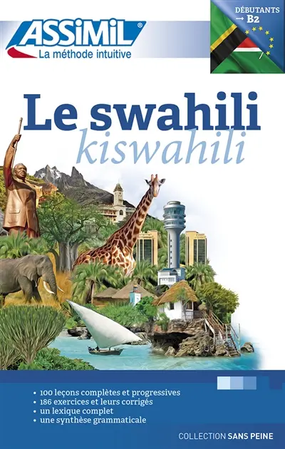 Le swahili : débutants & faux-débutants : niveau atteint B2. Kiswahili