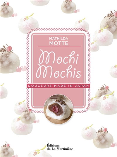 Mochi mochis : douceurs made in Japan