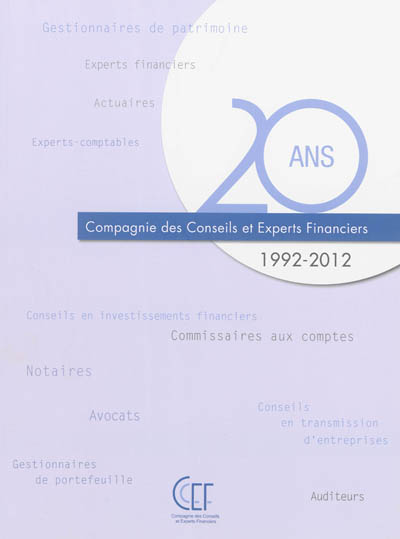 Compagnie des conseils et experts financiers : 20 ans : 1992-2012