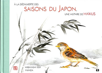 A la découverte des saisons du Japon, une histoire de haïkus
