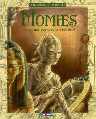 Momies et autres voyageurs éternels