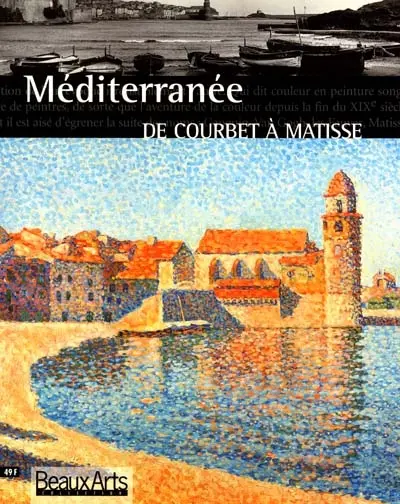 Méditerranée, de Courbet à Matisse
