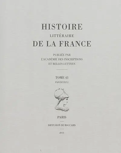 Histoire littéraire de la France. Vol. 43-2