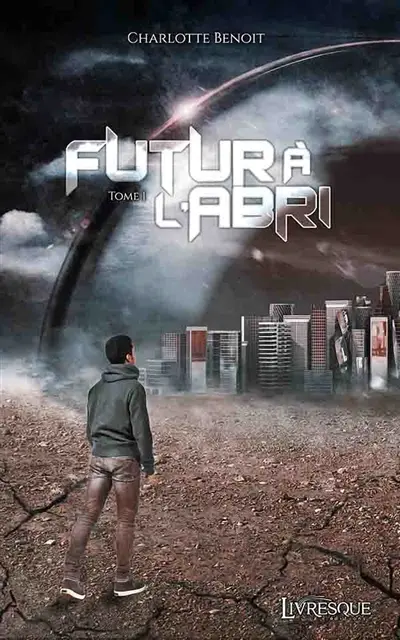 Futur à l'abri, tome 1