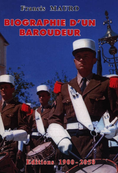 Biographie d'un baroudeur